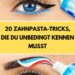 20 Zahnpasta-Tricks, die du unbedingt kennen musst