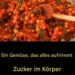 Eine Frucht, die den gesamten Zucker im Körper „auffrisst“.