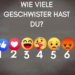 Wie viele Geschwister hast du?